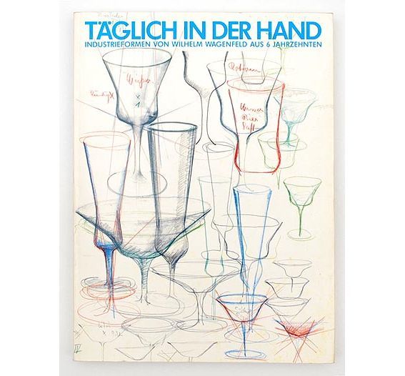 Täglich in der Hand, Industrieformen von W. Wagenfeld
